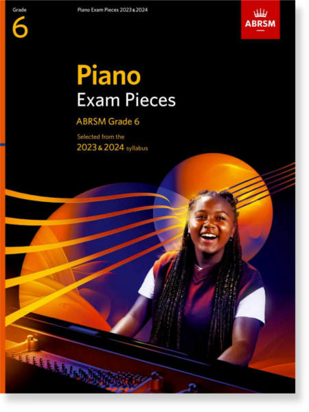 Piano Exam Pieces Grade 6, 2023 & 2024