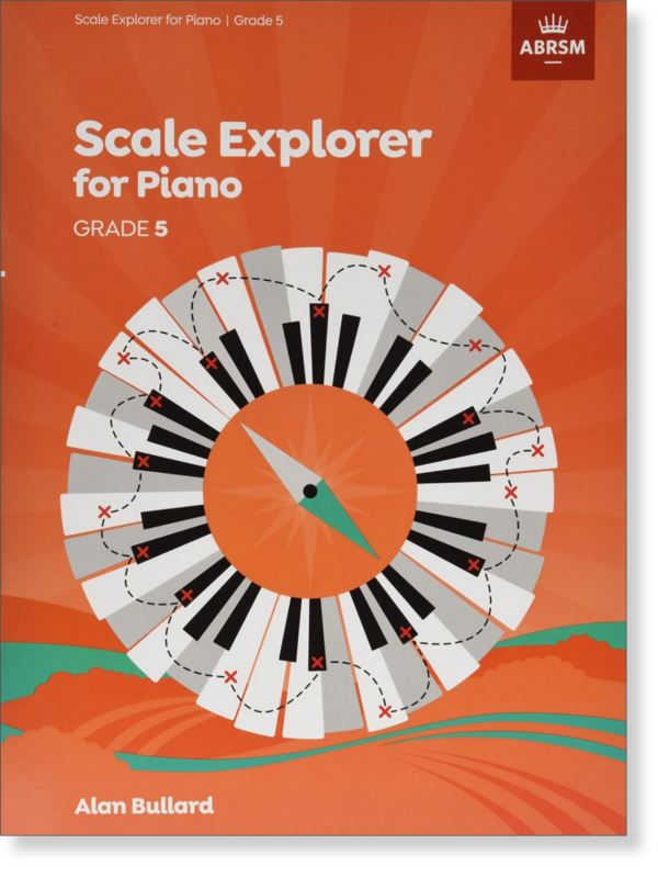Scale Explorer for Piano, Grade 5