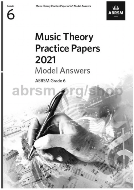 Music Theory Practice Papers Model Answers 2021, Grade 6