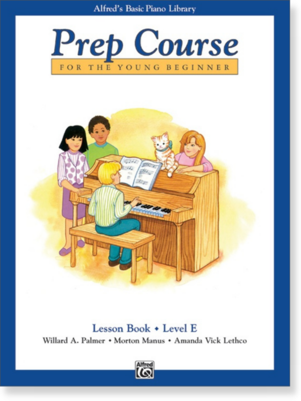 Alfred's Basic Piano Prep Course: Lesson Book E