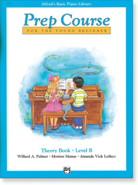 Alfred's Basic Piano Prep Course: Theory Book B