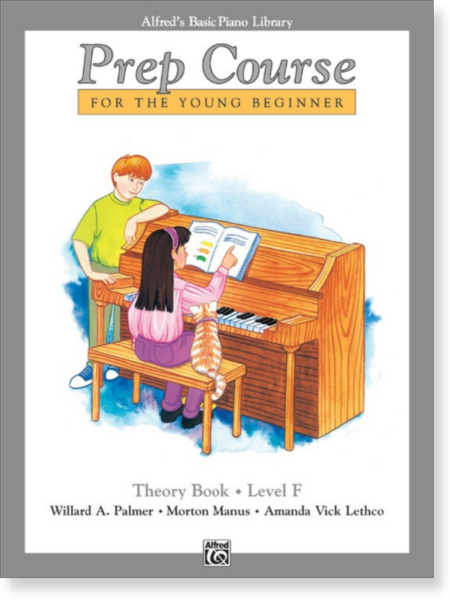 Alfred's Basic Piano Prep Course: Theory Book F