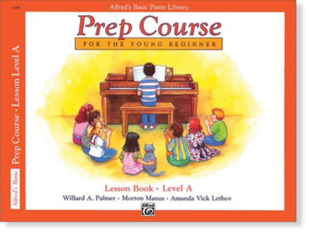 Alfred's Basic Piano Prep Course: Lesson Book A