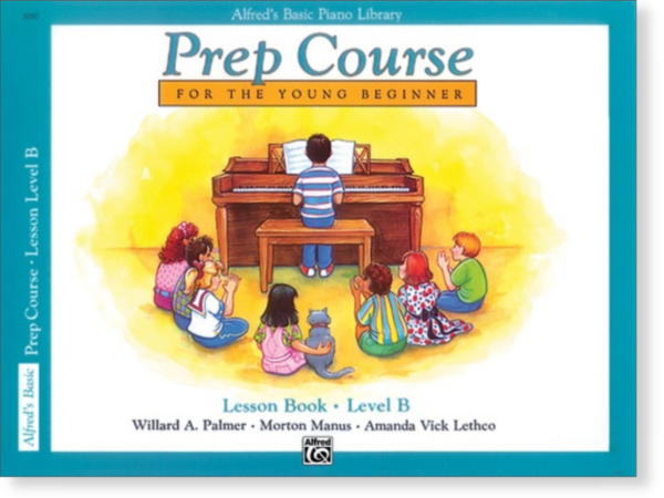 Alfred's Basic Piano Prep Course: Lesson Book B