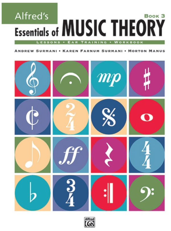 Alfred's Essentials of Music Theory: Book 3