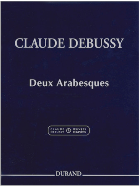 Deux Arabesques Extracted from the Critical Edition